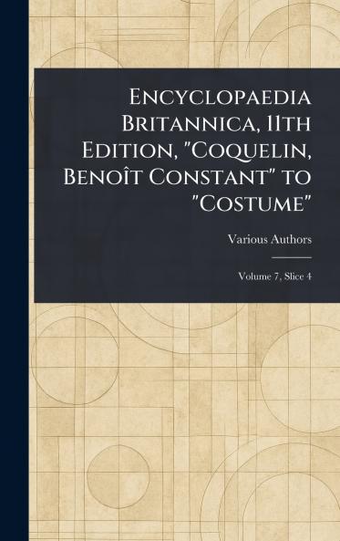 Encyclopaedia Britannica 11th Edition Coquelin Benoît Constant to Costume