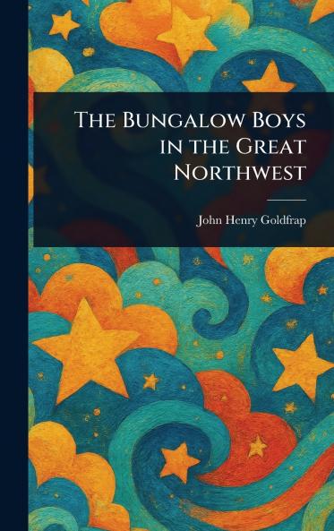 Bungalow Boys in the Great Northwest