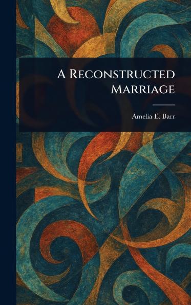 Reconstructed Marriage