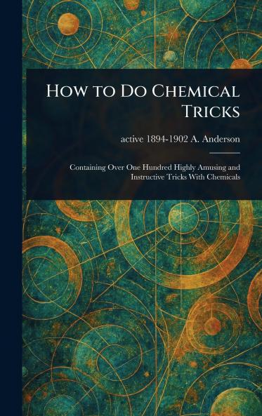 How to Do Chemical Tricks