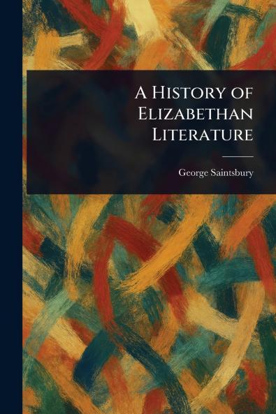 History of Elizabethan Literature