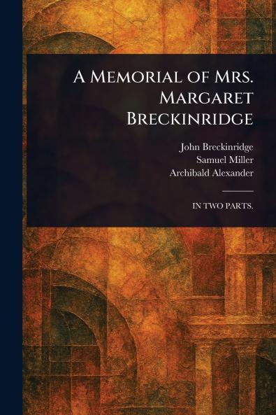 Memorial of Mrs. Margaret Breckinridge