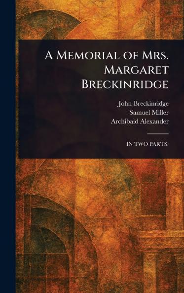 Memorial of Mrs. Margaret Breckinridge