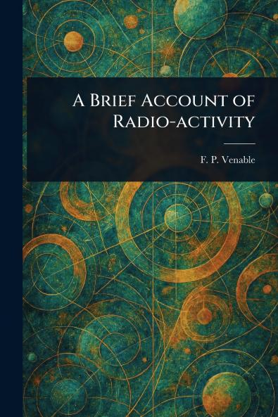 Brief Account of Radio-activity