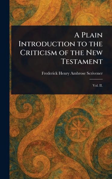 Plain Introduction to the Criticism of the New Testament