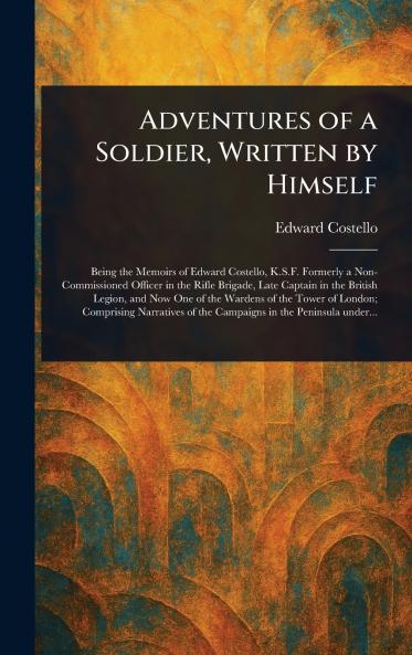 Adventures of a Soldier Written by Himself