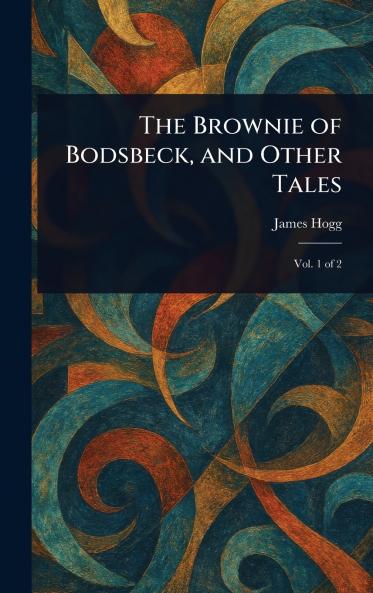 Brownie of Bodsbeck and Other Tales