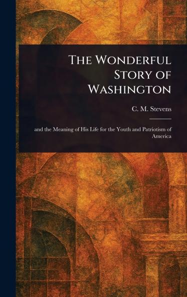 Wonderful Story of Washington