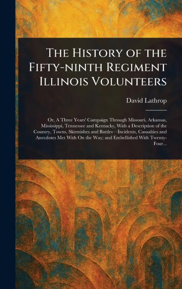 History of the Fifty-ninth Regiment Illinois Volunteers