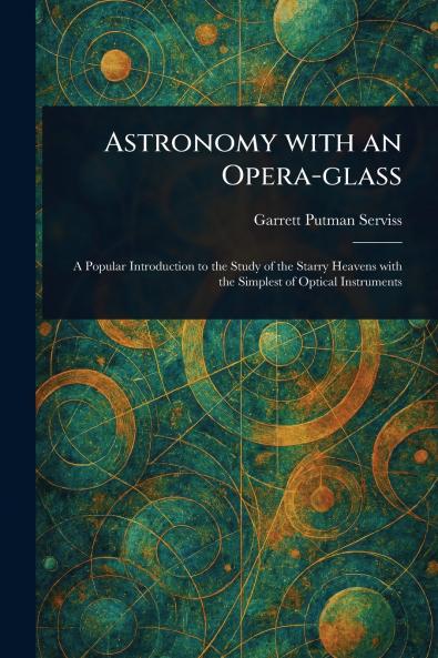 Astronomy With an Opera-glass