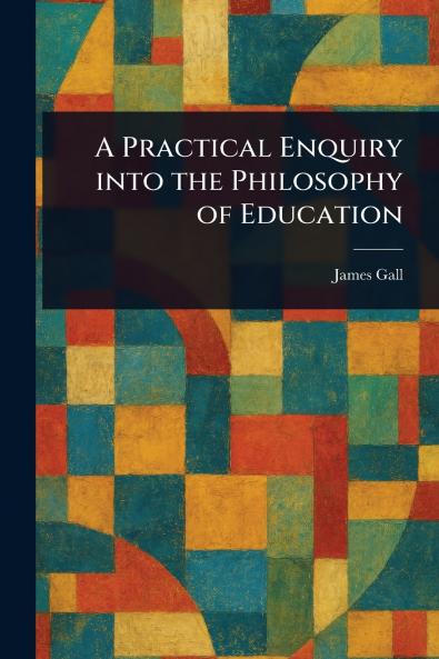 Practical Enquiry Into the Philosophy of Education