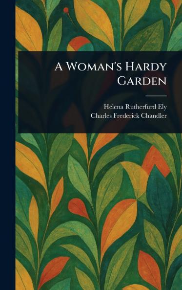 Woman's Hardy Garden