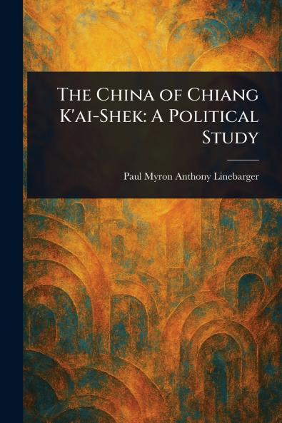 China of Chiang K'ai-Shek