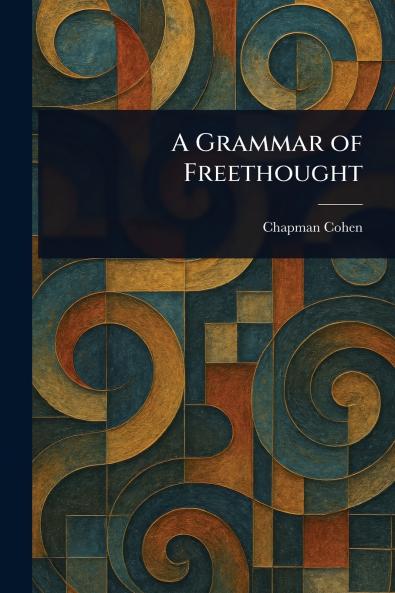 Grammar of Freethought