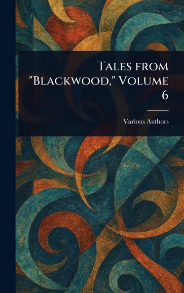 Tales From Blackwood Volume 6