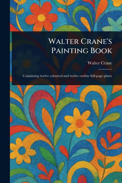Walter Crane's Painting Book