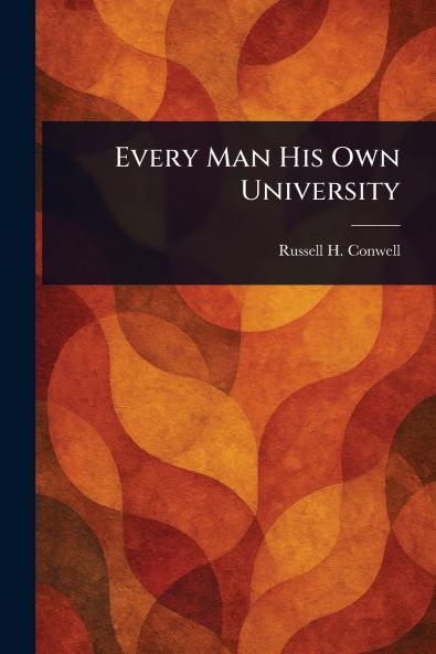 Every Man His Own University