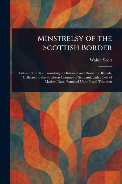 Minstrelsy of the Scottish Border