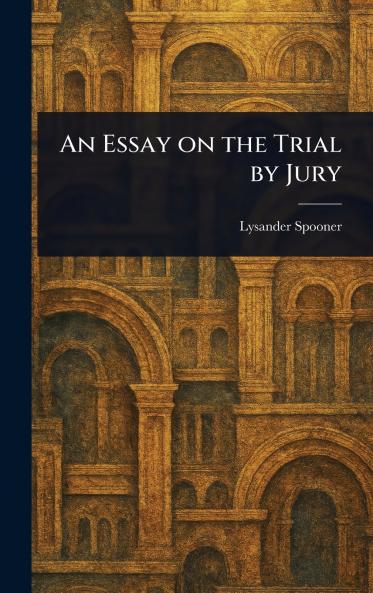 Essay on the Trial by Jury
