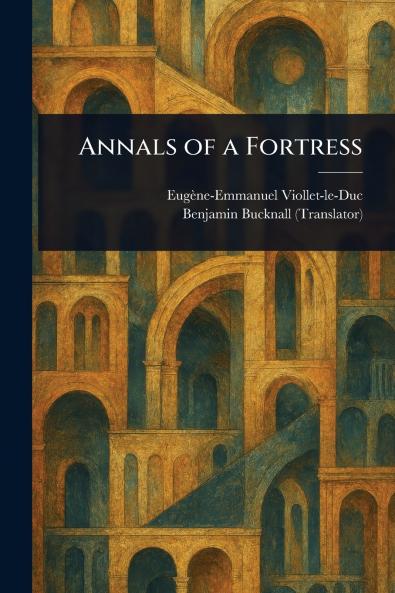 Annals of a Fortress