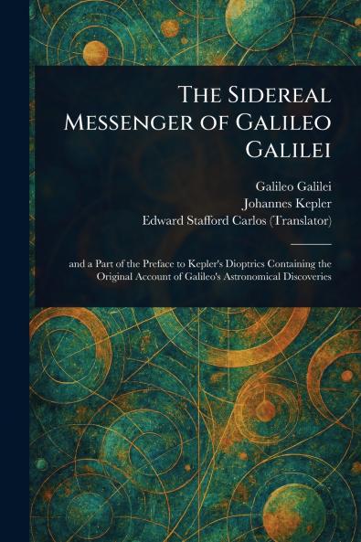 Sidereal Messenger of Galileo Galilei