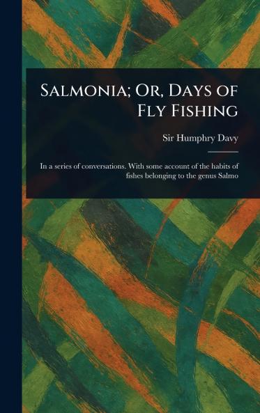 Salmonia; Or Days of Fly Fishing