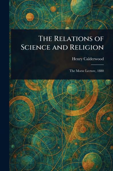 Relations of Science and Religion