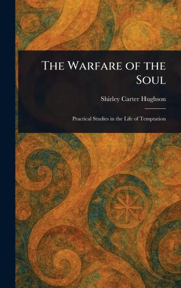 Warfare of the Soul