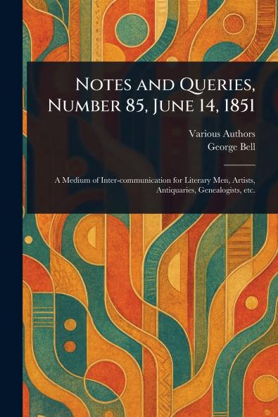 Notes and Queries Number 85 June 14 1851