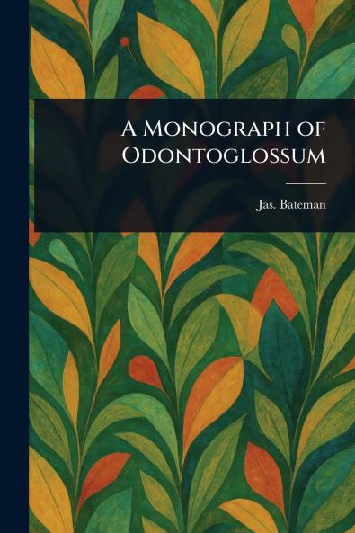 Monograph of Odontoglossum