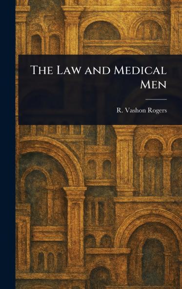 Law and Medical Men