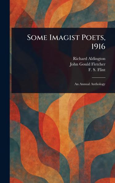 Some Imagist Poets 1916