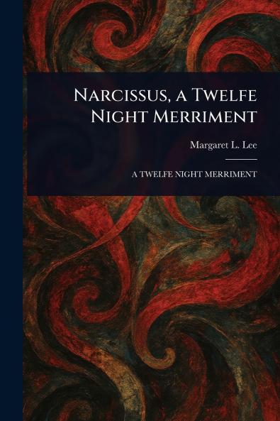 Narcissus a Twelfe Night Merriment