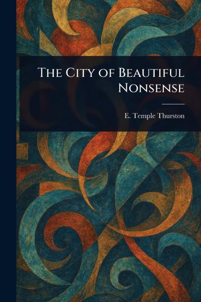 City of Beautiful Nonsense