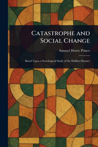 Catastrophe and Social Change