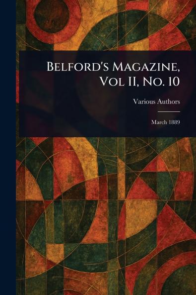 Belford's Magazine Vol II No. 10