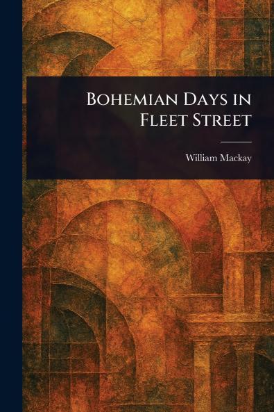 Bohemian Days in Fleet Street