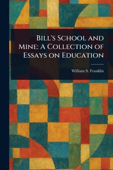 Bill's School and Mine
