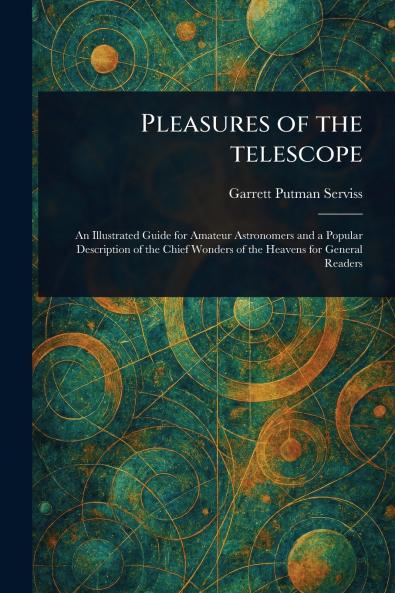 Pleasures of the Telescope