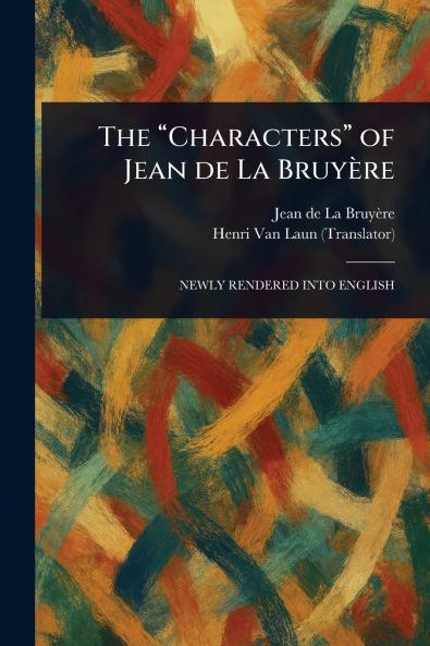 Characters of Jean De La Bruyère