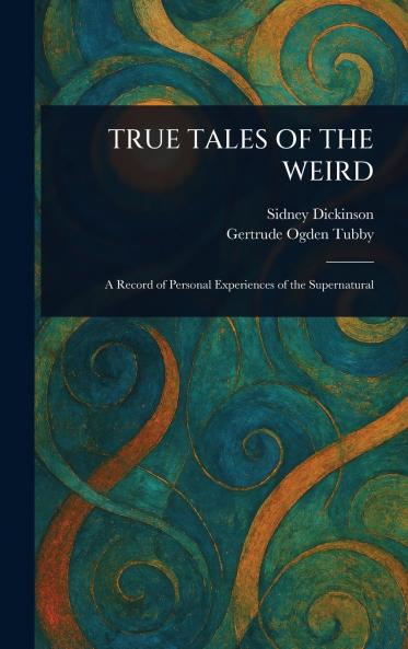 True Tales of the Weird