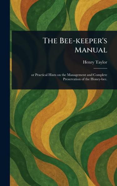 Bee-keeper's Manual