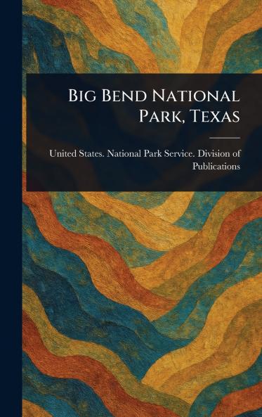 Big Bend National Park Texas
