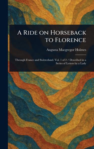 Ride on Horseback to Florence