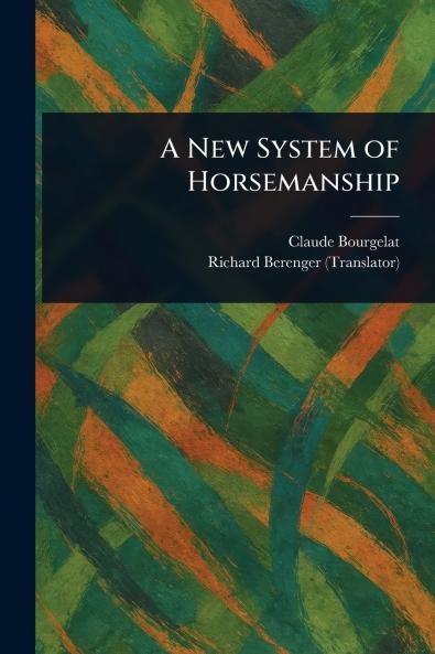 New System of Horsemanship