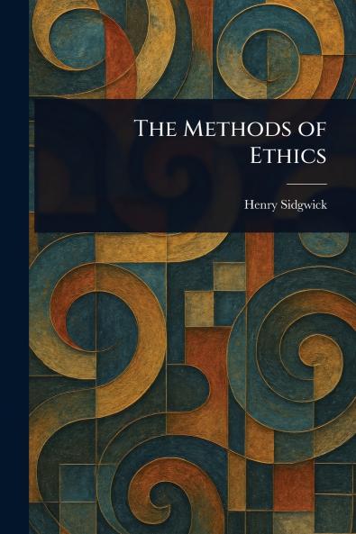 Methods of Ethics
