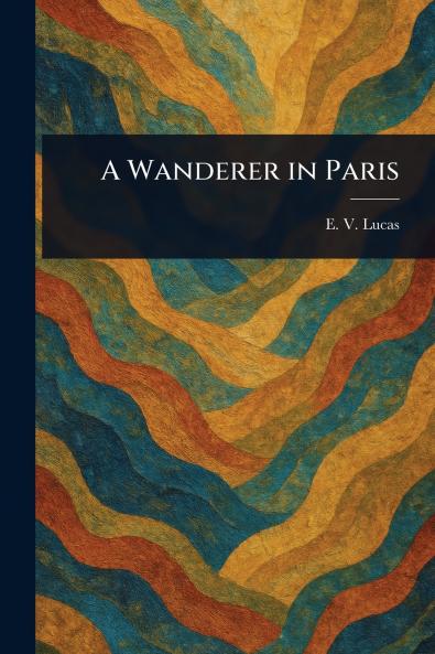 Wanderer in Paris
