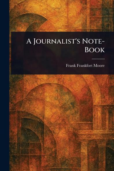 Journalist's Note-Book