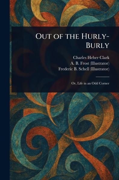 Out of the Hurly-Burly