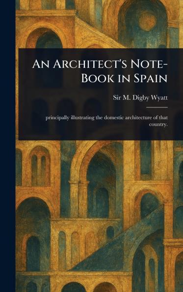 Architect's Note-Book in Spain